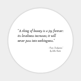 A Quote from "Endymion" by John Keats Magnet